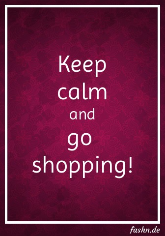 Keep calm and go  shopping!