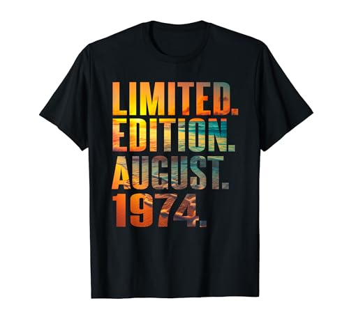 1974 August I 50 Jahre 50. Geburtstag Frauen Männer T-Shirt von 1974 Geburtstag I August 1974 Geschenk