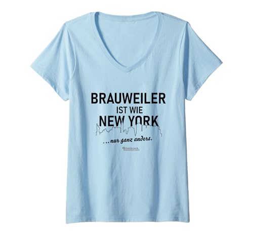 Damen Brauweiler ist wie New York ... nur ganz anders Brauweiler T-Shirt mit V-Ausschnitt Damen Brauweiler ist wie New York ... nur ganz anders Brauweiler T-Shirt mit V-Ausschnitt von 55606 Brauweiler Souvenirs
