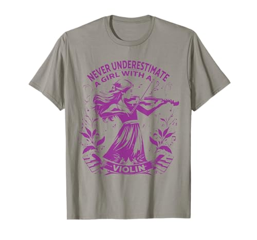 Never Underestimate a Girl With a Violin Zitat für Violine T-Shirt von A Girl With a Violin Shop