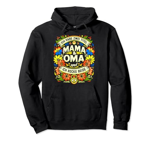 Ich Habe Zwei Titel Mama und Oma Muttertag Mutter Geburtstag Pullover Hoodie von ARTIPALATI Geschenke