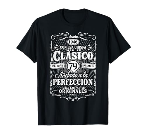 Geschenk zum 79. Geburtstag für Männer in spanischen Cumpleanos 79 1946 T-Shirt Geschenk zum 79. Geburtstag für Männer in spanischen Cumpleanos 79 1946 T-Shirt von Awesome 79th Birthday Gifts Store