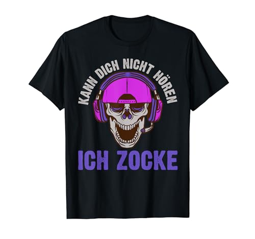 Kann Dich Nicht Hören Ich Zocke Gamer Zocker Männer Jungen T-Shirt von BK Zocker Shirts Gaming Videospiel Gamer Geschenke