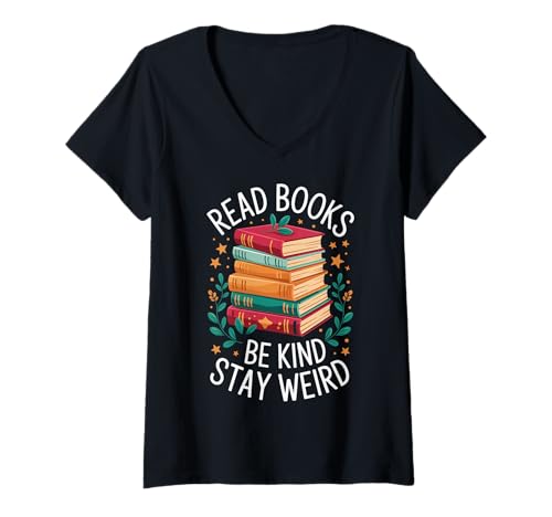 Damen Read Books Be Kind Stay Weird T-Shirt mit V-Ausschnitt Damen Read Books Be Kind Stay Weird T-Shirt mit V-Ausschnitt von Bücherwurm Leser Buchliebhaber Bibliothekar