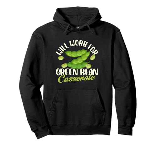 Funktioniert für grüne Bohnen-Auflaufformen Pullover Hoodie Funktioniert für grüne Bohnen-Auflaufformen Pullover Hoodie von Casserole Lovers Club