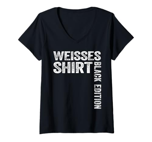 Damen Weisses Shirt Black Edition lustiger Spruch T-Shirt mit V-Ausschnitt Damen Weisses Shirt Black Edition lustiger Spruch T-Shirt mit V-Ausschnitt von Coole Black Edition Geschenke Für Sarkusmus Fans