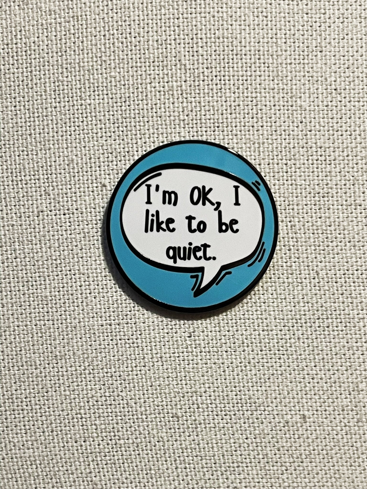 I'm Ok - I Like To Be Quiet Metall Emaille Pin Anstecker Abzeichen von CosyIslandLiving