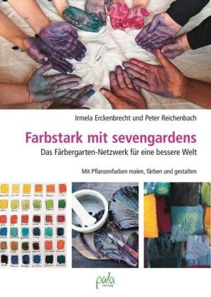 Erckenbrecht, Irmela & Reichenbach, Peter Farbstark mit sevengardens von Erckenbrecht, Irmela & Reichenbach, Peter