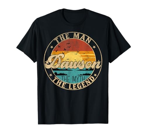 DAWSON The Man The Myth The Legend First Name T-Shirt DAWSON The Man The Myth The Legend First Name T-Shirt von First Name Vintage Retro Surname Last Name
