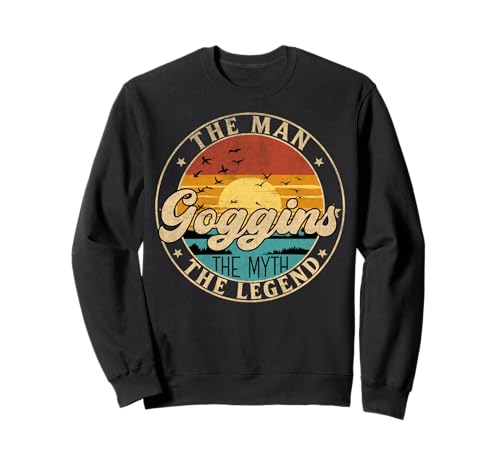 GOGGINS The Man The Myth The Legend First Name Sweatshirt GOGGINS The Man The Myth The Legend First Name Sweatshirt von First Name Vintage Retro Surname Last Name