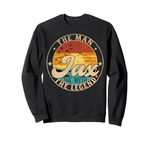 JAX The Man The Myth The Legend First Name Sweatshirt JAX The Man The Myth The Legend First Name Sweatshirt von First Name Vintage Retro Surname Last Name