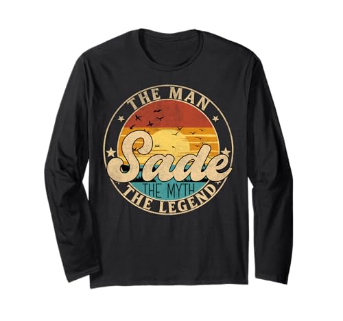 SADE The Man The Myth The Legend First Name Langarmshirt SADE The Man The Myth The Legend First Name Langarmshirt von First Name Vintage Retro Surname Last Name