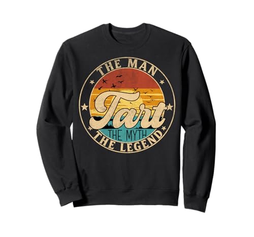 TART The Man The Myth The Legend First Name Sweatshirt TART The Man The Myth The Legend First Name Sweatshirt von First Name Vintage Retro Surname Last Name
