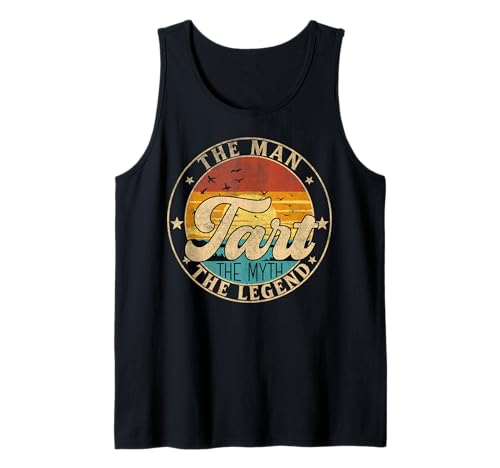 TART The Man The Myth The Legend First Name Tank Top TART The Man The Myth The Legend First Name Tank Top von First Name Vintage Retro Surname Last Name