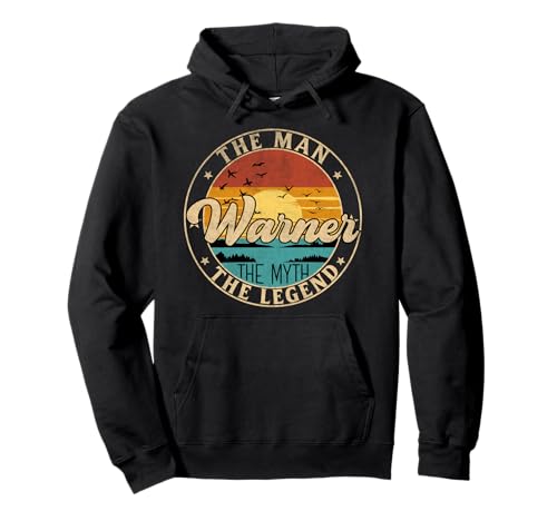 WARNER The Man The Myth The Legend First Name Pullover Hoodie WARNER The Man The Myth The Legend First Name Pullover Hoodie von First Name Vintage Retro Surname Last Name