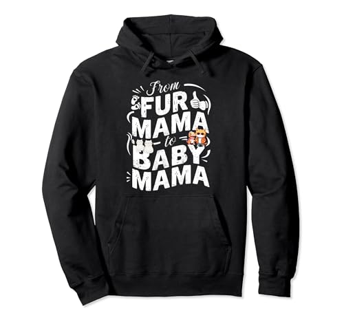 Von Fur Mama zu Baby Mama Hund Katzenbesitzerin Neue Mama schwanger Pullover Hoodie von From Fur Mama To Baby Mom Tees