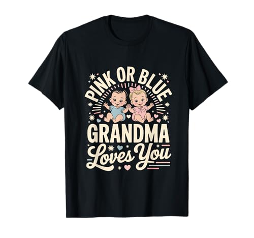 Rosa oder Blau Grandma liebt dich Black Baby Gender Reveal T-Shirt Rosa oder Blau Grandma liebt dich Black Baby Gender Reveal T-Shirt von Funny Baby Gender Reveal Matching Family Mom Dad