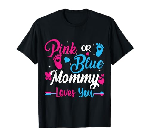 Gender Reveal Mommy Mom-Pink oder Blue Mommy Loves You Baby T-Shirt Gender Reveal Mommy Mom-Pink oder Blue Mommy Loves You Baby T-Shirt von Funny Gender Reveal Gift