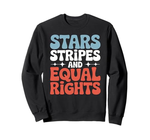 Equal Rights Women Feminist Fourth of Juli Merch Sweatshirt Equal Rights Women Feminist Fourth of Juli Merch Sweatshirt von Funny Graphic Tees Women Men Kids