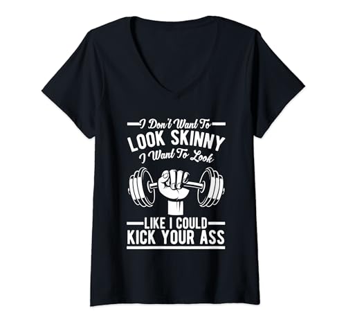 Damen Gym & Workout - I Don't Want To Look Skinny T-Shirt mit V-Ausschnitt von Funny I Dont Want To Look Skinny Gift for Women