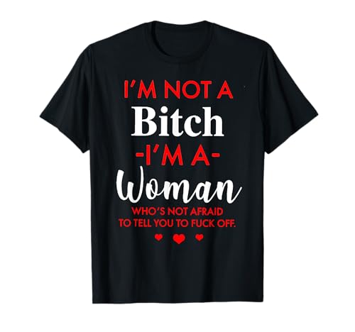 Ich bin kein Kind, ich bin eine Frau, die keine Angst hat, es zu sagen T-Shirt Ich bin kein Kind, ich bin eine Frau, die keine Angst hat, es zu sagen T-Shirt von Funny I'm Not A Bith I'm A Woman Tee Shirt
