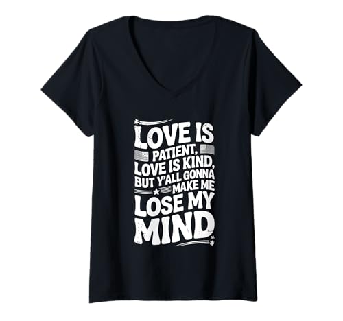 Damen Lustiges Zitat "Love Is Patient Love Kind Gonna Make Me Lose" T-Shirt mit V-Ausschnitt Damen Lustiges Zitat "Love Is Patient Love Kind Gonna Make Me Lose" T-Shirt mit V-Ausschnitt von Funny Sarcastic Quote For Fathers Day Mothers Day