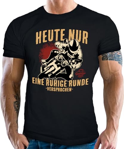 Herren T-Shirt für Motorradfahrer und Biker: Heute nur eine ruhige Runde von Gasoline Bandit