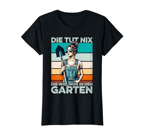 Die tut nix Muttertag Mama Oma Ehefrau Frauen Gärtner Garten T-Shirt von Geschenk Garten Gartenzubehör Muttertagsgeschenk