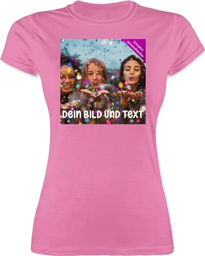 Shirt Damen - Foto eigenem Bild - Fotogeschenk - XL - Rosa - Druck Bedrucken und Text selber selbst Machen persönlichem Drauf drucken kann wo Man EIN bildern von Mir gestalten Lassen Meinem von Geschenk mit Namen personalisiert by Shirtracer