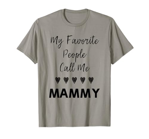 Meine Lieblingsleute nennen mich Mama Tante Grandma Mom T-Shirt Meine Lieblingsleute nennen mich Mama Tante Grandma Mom T-Shirt von Glorious Grandma Names