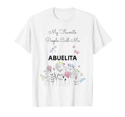 My Favorite People Call Me Abuelita Floral Oma Mama Geschenk T-Shirt My Favorite People Call Me Abuelita Floral Oma Mama Geschenk T-Shirt von Glorious Grandma Names
