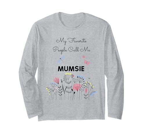 My Favorite People Call Me Mumsie Floral Oma Mama Geschenk Langarmshirt My Favorite People Call Me Mumsie Floral Oma Mama Geschenk Langarmshirt von Glorious Grandma Names