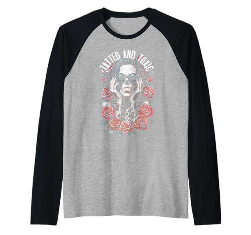 Tatted And Toxic Gothic Tattooed Skelett Girl Roses Ink Raglan Tatted And Toxic Gothic Tattooed Skelett Girl Roses Ink Raglan von Grandio Design Tattooed Inked Tattoo Artist Gifts