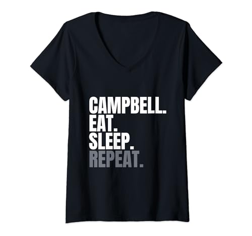 Damen Campbell Eat Sleep Repeat, Campbell Nachname, Name Campbell T-Shirt mit V-Ausschnitt von Hey That's My Name Too!