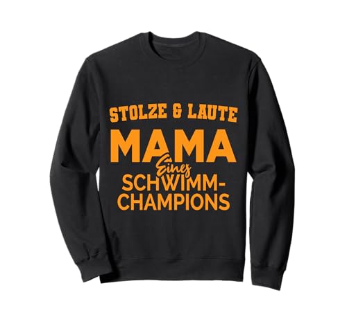 Stolze Mama Freistilschwimmerin Sport Design orange Sweatshirt Stolze Mama Freistilschwimmerin Sport Design orange Sweatshirt von Hito & Ece Family Love