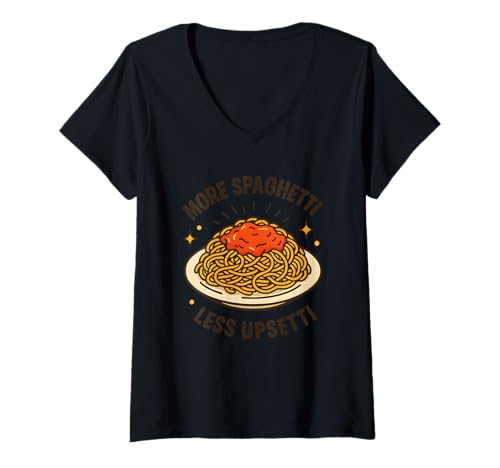 Damen Mehr Spaghetti weniger Upsetti, lustige Pasta T-Shirt mit V-Ausschnitt Damen Mehr Spaghetti weniger Upsetti, lustige Pasta T-Shirt mit V-Ausschnitt von Italienisches Essen Humor Nudel T -Shirt