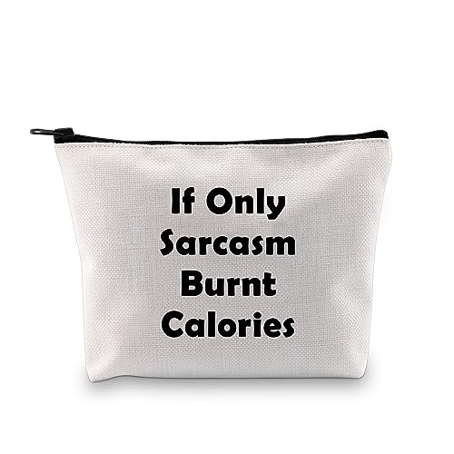 JXGZSO Kosmetiktasche aus Segeltuch mit sarkastischem Zitat "If Only Sarcasm Burnt Calories", lustiger Spruch, Reißverschluss, lustiges Geschenk für Frauen, Wenn nur Sarkasmus Kalorien verbrannt von JXGZSO