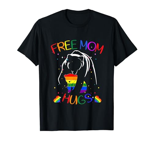 Free Mom Hugs LGBTQ Gay Pride Freedom Flagge Mama Bear T-Shirt von LGBTQ Lesbian Gay Bisexual Trans Queer Pride