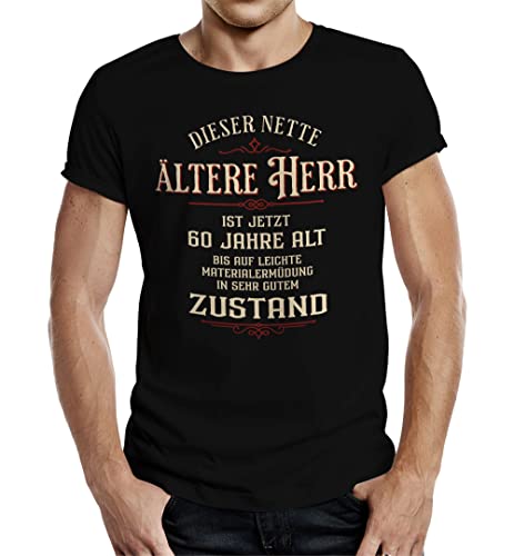 T-Shirt als Geschenk für Männer zum 60. Geburtstag - Netter älterer Herr in Topzustand von LOBO NEGRO