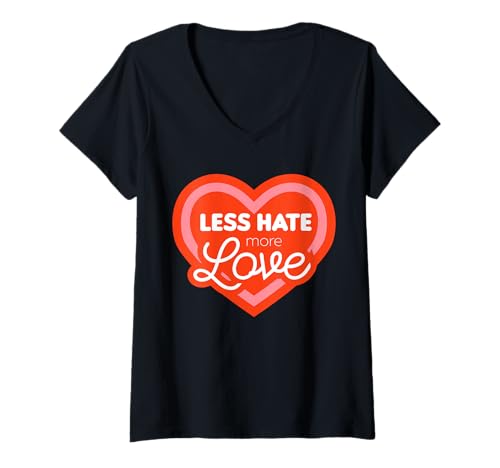 Damen Less Hate More Love Shirt Women Men Boys Girl Shirt Apparel T-Shirt mit V-Ausschnitt Damen Less Hate More Love Shirt Women Men Boys Girl Shirt Apparel T-Shirt mit V-Ausschnitt von Less Hate More Love Shirt Women Men Boy Girl Shirt