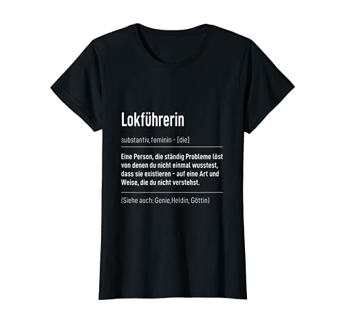 Damen Beruf Sprüche Job Tshirt Schaffnerin Definition Lokführerin T-Shirt von Lustiges Geschenk Kollege Arbeitskollegen Arbeit