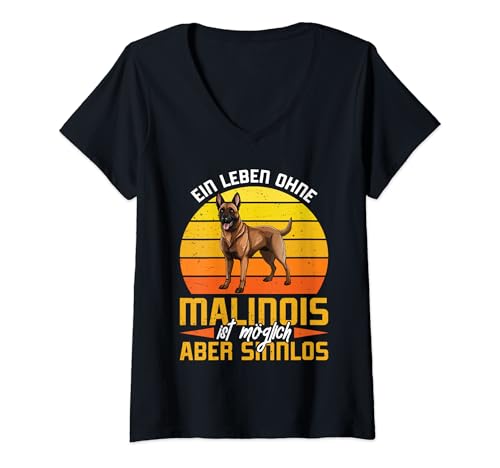Damen Hundebesitzer EIN LEBEN OHNE MALINOIS IST SINNLOS Malinois T-Shirt mit V-Ausschnitt von Malinois Geschenk Belgischer Schäferhund T-Shirt