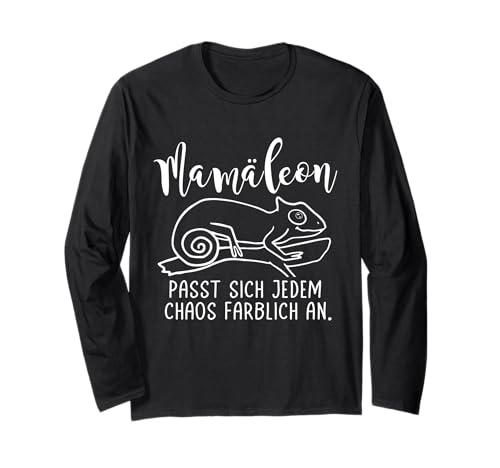Mamäleon – Passt sich jedem Chaos an! Muttertag Mama Frauen Langarmshirt Mamäleon – Passt sich jedem Chaos an! Muttertag Mama Frauen Langarmshirt von Mamäleon Muttertagsgeschenk Mama Muttertag Frauen