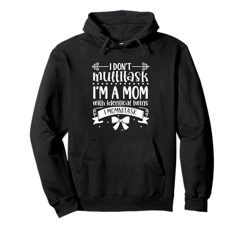 Momnitasking Mama - eineiige Zwillinge Pullover Hoodie Momnitasking Mama - eineiige Zwillinge Pullover Hoodie von Mamas mit Zwillingen Designs