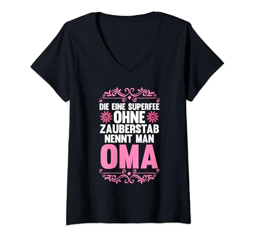 Damen superfee ohne zauberstab nennt man Oma Oma T-Shirt mit V-Ausschnitt von Muttertag & Mutter Geschenk