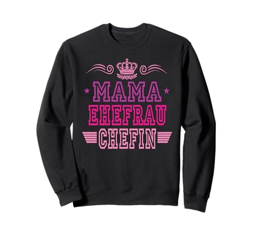 Beste Mama Ehefrau Chefin Lustig Muttertag Geschenkidee Frau Sweatshirt Beste Mama Ehefrau Chefin Lustig Muttertag Geschenkidee Frau Sweatshirt von Muttertagsgeschenk für Damen Geburtstagsgeschenk