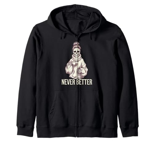 Never Better TShirt -Skelett Kaffee Für Müde Frauen Faul Kapuzenjacke Never Better TShirt -Skelett Kaffee Für Müde Frauen Faul Kapuzenjacke von Never Better Shirt Skelett Kaffee Müde Faul