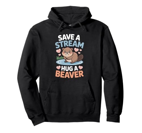 Speichern Sie einen Bach, umarmen Sie einen Biber. Animal Beaver Nagetier für Damen Pullover Hoodie Speichern Sie einen Bach, umarmen Sie einen Biber. Animal Beaver Nagetier für Damen Pullover Hoodie von North American Beaver Castor Animal Beaver Beavers