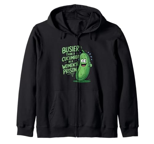 Beschäftigter als eine Gurke in einem Frauengefängnis Lustige Männer Frauen Kapuzenjacke Beschäftigter als eine Gurke in einem Frauengefängnis Lustige Männer Frauen Kapuzenjacke von Novelty Adult Joke Wife Mother Saying Coworker Pun