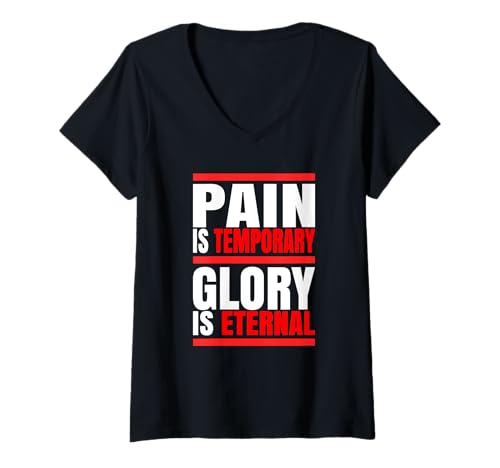 Damen T-Shirt „Schmerz ist vorübergehend, Ruhm ist ewig“ T-Shirt mit V-Ausschnitt Damen T-Shirt „Schmerz ist vorübergehend, Ruhm ist ewig“ T-Shirt mit V-Ausschnitt von Pain Is Temporary, Glory Is Eternal Tees